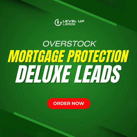 Overstock Mortgage Protection Deluxe Leads