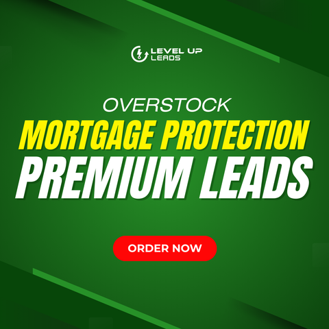 Overstock Mortgage Protection Premium Leads